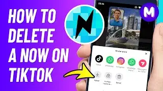 How to Delete TikTok Now Post - DELETE A NOW ON TIKTOK