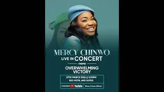 Mercy Chinwo Live In Concert - Youtube LiveStream