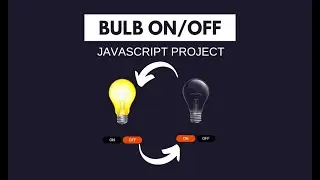 Bulb ON/OFF Effect Using JavaScript in Hindi/Urdu | JavaScript Project