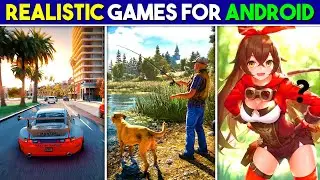 10 Most Realistic Games For Android & iOS | 2022