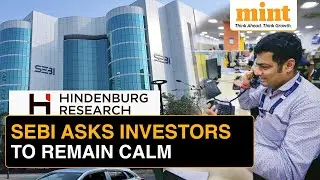 Hindenburg Report: SEBIs Full Message For Stock Market Investors