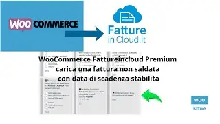 WooCommerce Fattureincloud Premium carica una fattura non saldata con data di scadenza stabilita