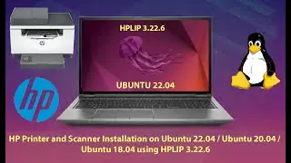 HP Printer and Scanner Installation on Ubuntu 22.04 / Ubuntu 20.04 / Ubuntu 18.04 using HPLIP 3.22.6