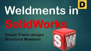 SolidWorks Weldments Tutorials in Hindi II Start with Weldments - Frame Design in #Solidworks II VCD