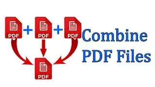 How To Combine PDF Files Or Merge Multiple PDF Files into One PDF