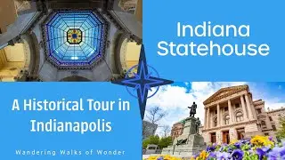 Indiana Statehouse | An Architectural and Historical Journey