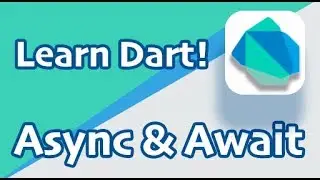 Dart Basics 07 - Asynchronous & Await Functions