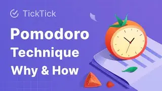 4 Easy Steps to Implementing the Pomodoro Technique with TickTick