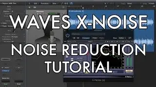 Waves X-Noise - Noise Reduction Tutorial