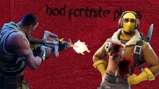 bad fortnite plays... [S2 E3] (Season Finale)