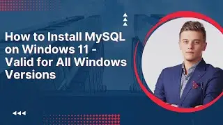 How to Install MySQL on Windows 11