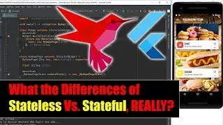 Flutter Stateless Vs. Stateful Widget? Explained from the Coding Point of View