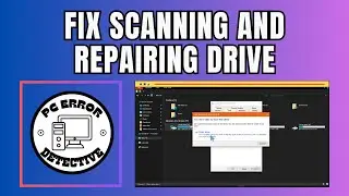 How to Fix Scanning and Repairing Drive in Windows 10