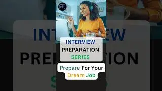 Interview Preparation Series 