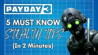 Payday 3: 5 Stealth Tips You NEED To Know!