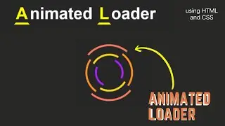 How to make 😎CSS Animated Loader for Beginners using HTML and CSS | CSS Loader Animation