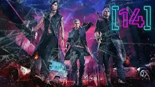 Прохождение Devil May Cry 5 - Распутье: V [14 миссия]