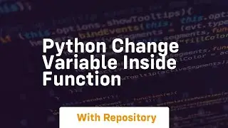 python change variable inside function