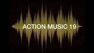 CINEMATIC ACTION MUSIC 19