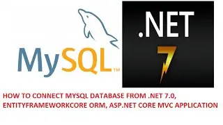 How to connect MySQL Database from .NET 7.0, EntityFrameWorkCore, ASP.NET Core MVC Web Application