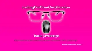 Basic Javascript | Generate Random Whole Numbers with JavaScript | freeCodeCamp | 106 of 113