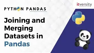 Joining and Merging Datasets in Pandas | Python Pandas Tutorial for Data Engineering