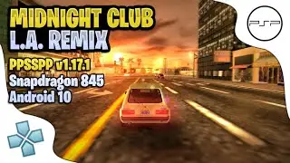 Midnight Club: L.A. Remix [PSP/PPSSPP] | Snapdragon 845 Android 10 l Best Settings
