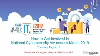 Webinar: How to Get Involved in National Cybersecurity Awareness Month 2019