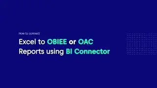 How to Connect Excel to OBIEE or OAC Reports using BI Connector?