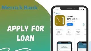 How to Apply for Loans in Merrick Bank | merrickbank.com | 2021