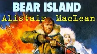 Алистер Маклин. Остров Медвежий