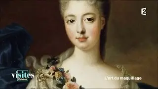 Tous maquillés à la Cour de Louis XVI - Visites privées