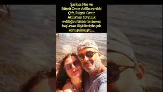 NEZ VE RÜSTÜ ONUR ATİLLA'NIN İLİŞKİSİ SONA ERDİ