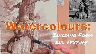 Watercolours: Building Form and Texture