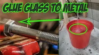 How to glue GLASS to METAL (And have it STICK!)