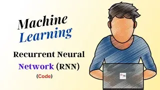 Simple Recurrent Neural Network Tutorial using Python and Keras | Build an RNN from Scratch