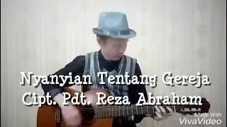 Lagu rohani - Nyanyian Tentang Gereja - Pdt. Reza Abraham