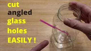 How To ● Cut ANGLED Holes in Glass Easily !