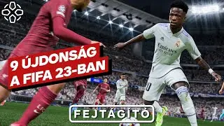 A 9 legfontosabb újdonság a FIFA 23-ban