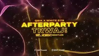 QBIK ft. White 2115 - AFTERPARTY TRWAJ! (WiT_kowski Bootleg)