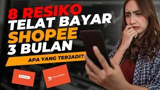 8 Resiko Telat Bayar Shopee Paylater & Spinjam Selama 3 Bulan, Apa Yang Terjadi?