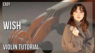 How to play Wish (Hometown Cha Cha Cha) by Choi Yu Ree on Violin (Tutorial)