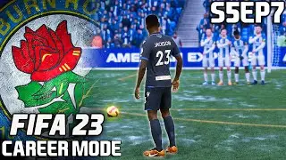 RYAN JACKSON TAKE A BOW - FIFA 23 BLACKBURN ROVERS CAREER MODE S5 EP7