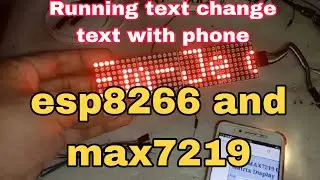 Dot matrix max7219 with esp8266 running text change text with phone