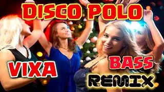 🔥DISCO POLO 🔥DANCE🔥VIXA🔥SZTOSY🔥REMIX2025🔥BASS🔥