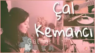 Çal Kemancı • Gülnur Kaya