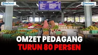 Omzet Turun 80 Persen, Pedagang Pasar Pasir Gintung Bandar Lampung Niat ‘Ngemper’ Lagi