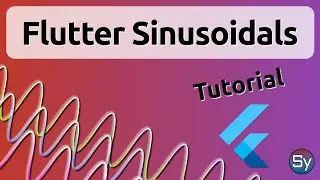 Create SINE CURVES in Flutter w/ flutter_sinusoidals