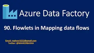 90. Flowlets in Mapping data flow in Azure Data Factory