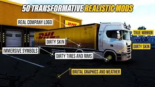 Top 50 Realistic Mods that every ETS2 Player must Use (ETS2 Mods)